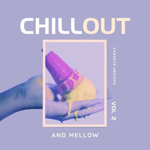 Chill Out And Mellow Vol. 2 (2023) FLAC