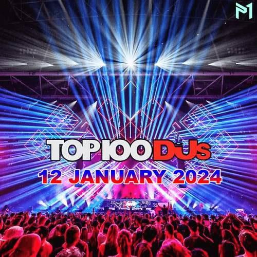Top 100 DJs Chart (12-January-2024) (2024)
