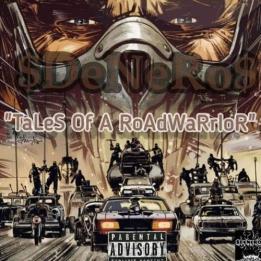 Denero - Tales Of A Road Warrior (2022)