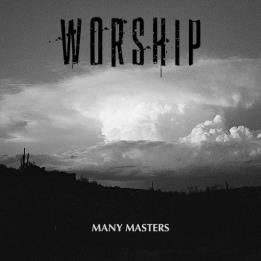 Worship - Many Masters (2022)