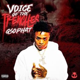 GSO Phat - Voice Of The Trenches (2022)