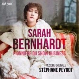 OST Sarah Bernhardt pionnière du show business (2023)