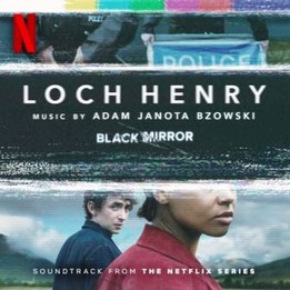 OST Black Mirror. Season 6. Episode 2. Loch Henry (2023)