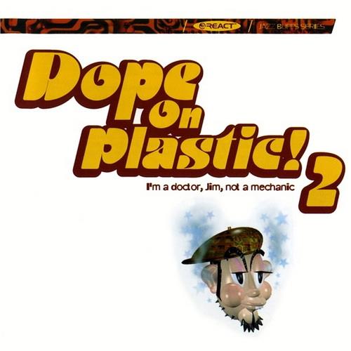 Dope On Plastic! 2 (1995) FLAC