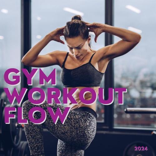 Gym Workout Flow 2024 (2024)