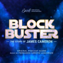 OST Blockbuster: The Story of James Cameron (2020)